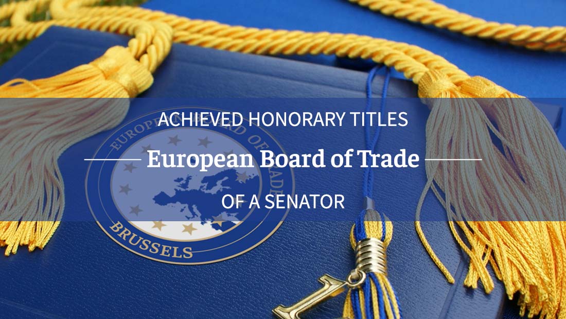 Achieved honorary titles of a Senator